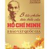 Năm tác phẩm tiêu biểu của Hồ Chí Minh - năm bảo vật quốc gia