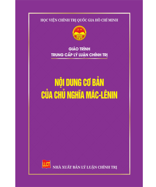 Nội dung cơ bản của chủ nghĩa Mác-Lênin - Giáo trình trung cấp lý luận chính trị