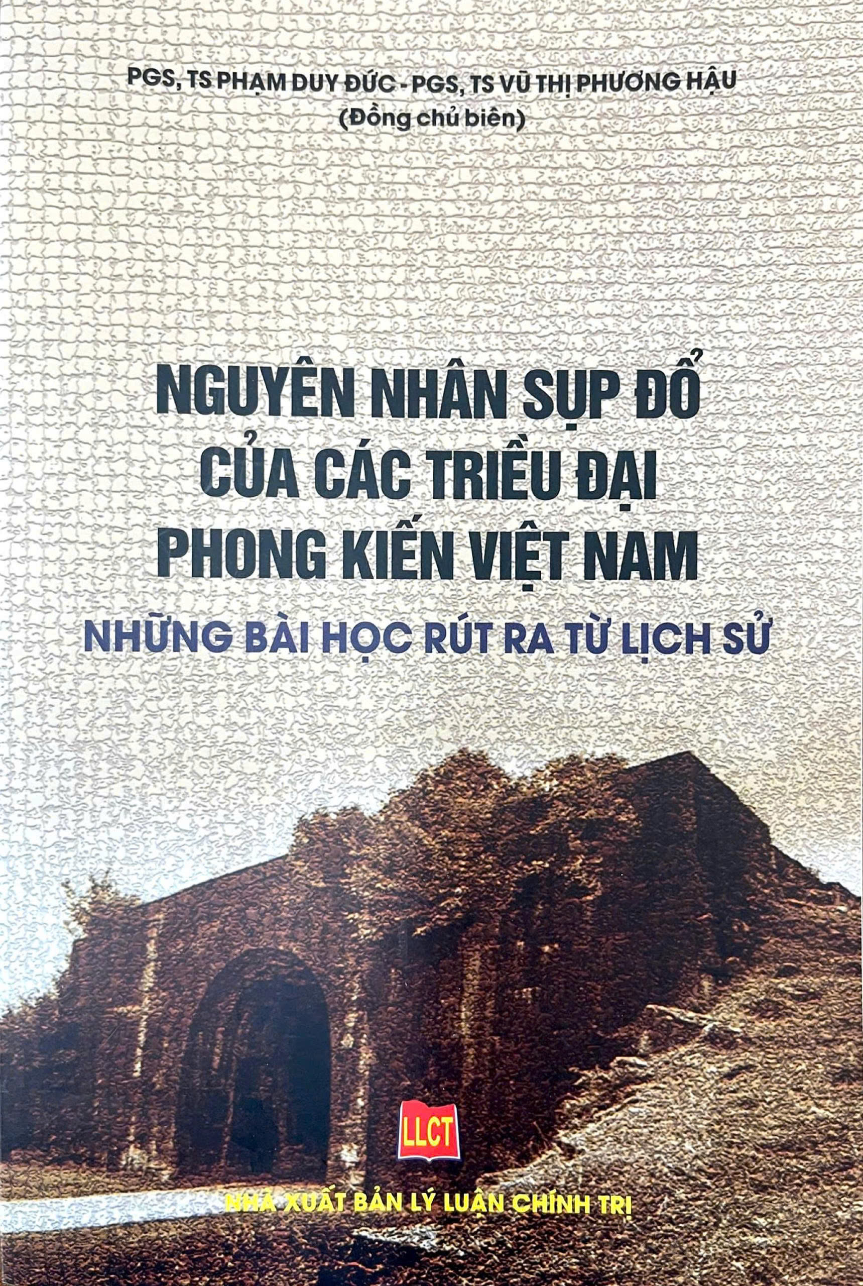Nguyên nhân sụp đổ của các triều đại phong kiến Việt Nam - Những bài học rút ra từ lịch sử