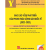 Báo cáo về sự phát triển của phong trào cộng sản quốc tế (2022 -2023)