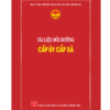 Tài liệu bồi dưỡng cấp ủy cấp xã