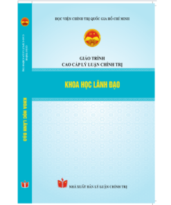 Khoa học lãnh đạo - Giáo trình cao cấp lý luận chính trị