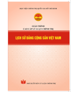 Lịch sử Đảng cộng sản Việt Nam - Giáo trình cao cấp lý luận chính trị