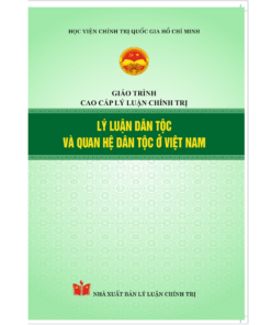 Lý luận dân tộc và quan hệ dân tộc ở Việt Nam - Giáo trình cao cấp lý luận chính trị