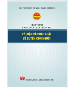 Lý luận và pháp luật về quyền con người - Giáo trình cao cấp lý luận chính trị