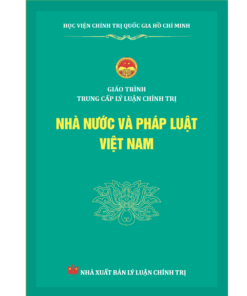 Nhà nước và pháp luật Việt Nam - Giáo trình Trung cấp lý luận chính trị